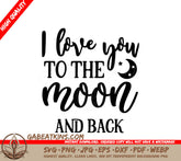 I Love You Moon & Back SVG SVG