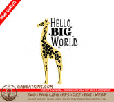 Hello Big World Giraffe SVG SVG