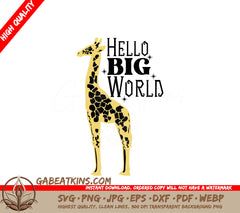 Hello Big World Giraffe SVG SVG
