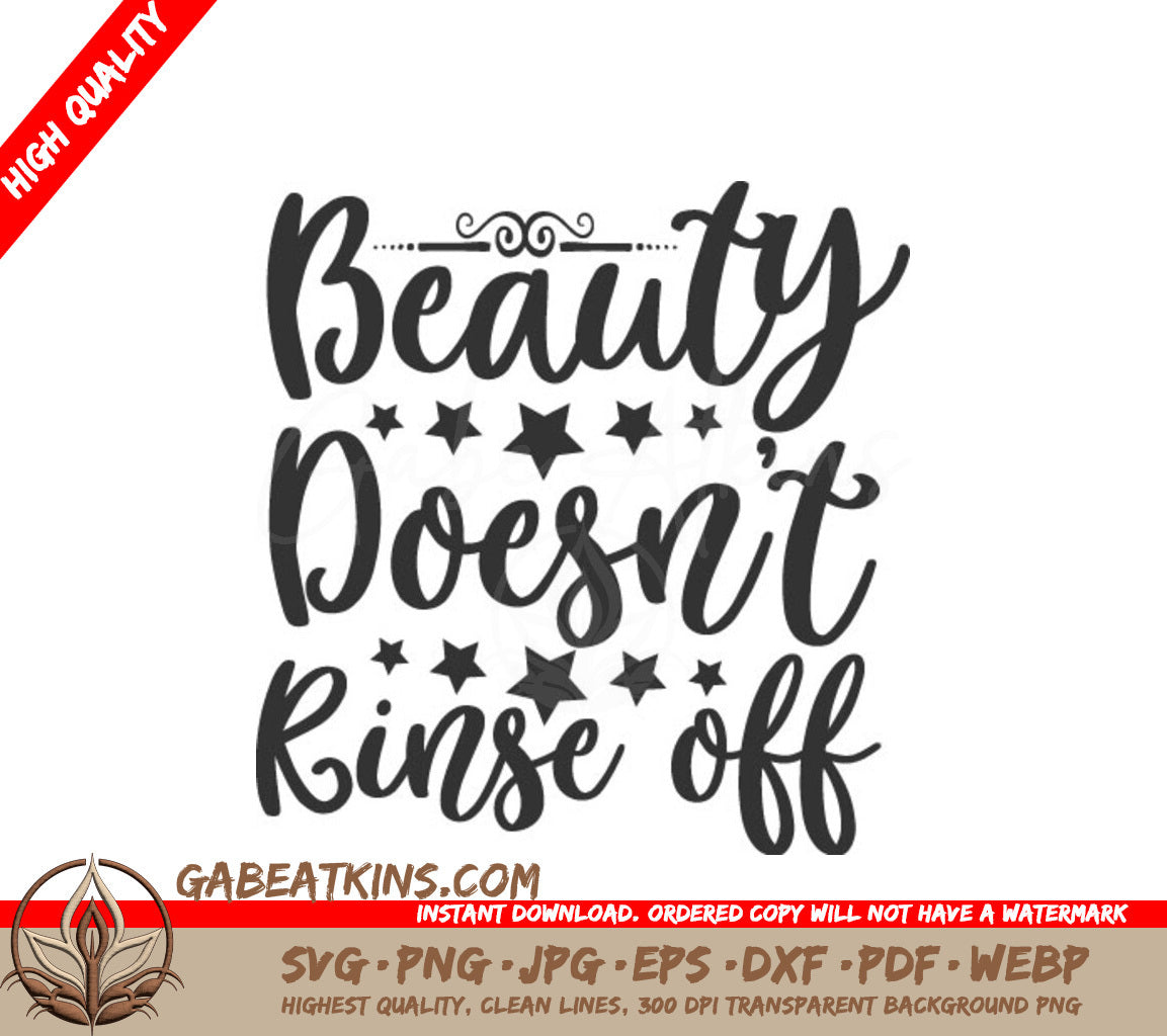 Beauty Doesnt Rinse Off SVG SVG