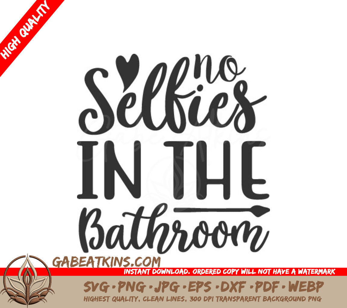 Bathroom No Selfie SVG Sign SVG