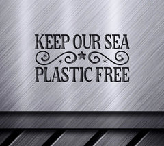Keep Our Sea Plastic Free SVG SVG