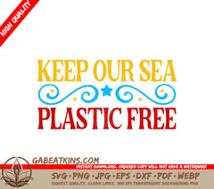 Keep Our Sea Plastic Free SVG SVG