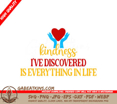 Kindness SVG - Everything In Life SVG