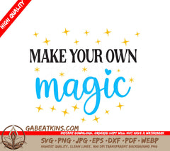 Make Your Own Magic SVG SVG