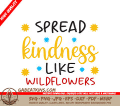 Spread Kindness Wildflowers SVG SVG
