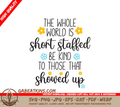 Short Staffed Be Kind SVG SVG