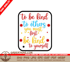 Be Kind To Yourself SVG SVG