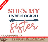 Unbiological Sister SVG Design SVG