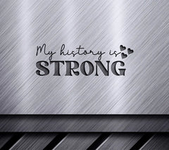 Black History Month SVG My History Is Strong SVG