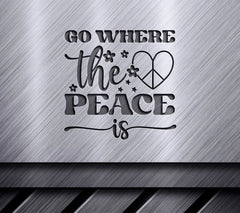 Go Where The Peace Is SVG SVG