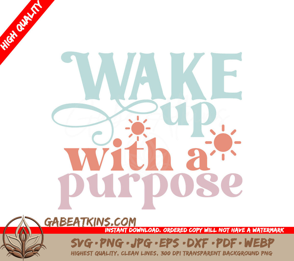 Wake Up Purpose SVG Design SVG