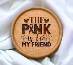 Pink Is For My Friend SVG SVG