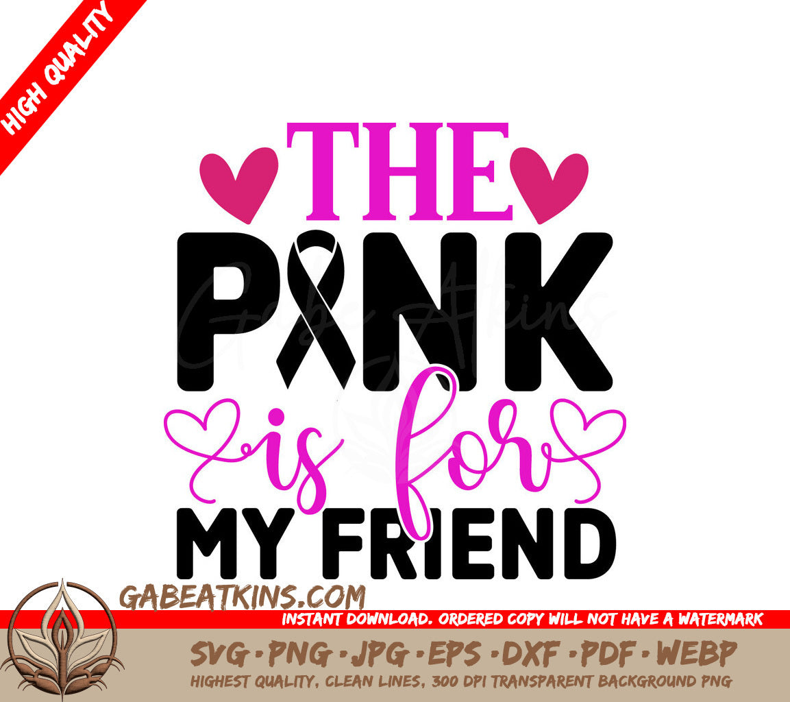Pink Is For My Friend SVG SVG