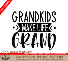 Grandkids Make Life Grand SVG SVG