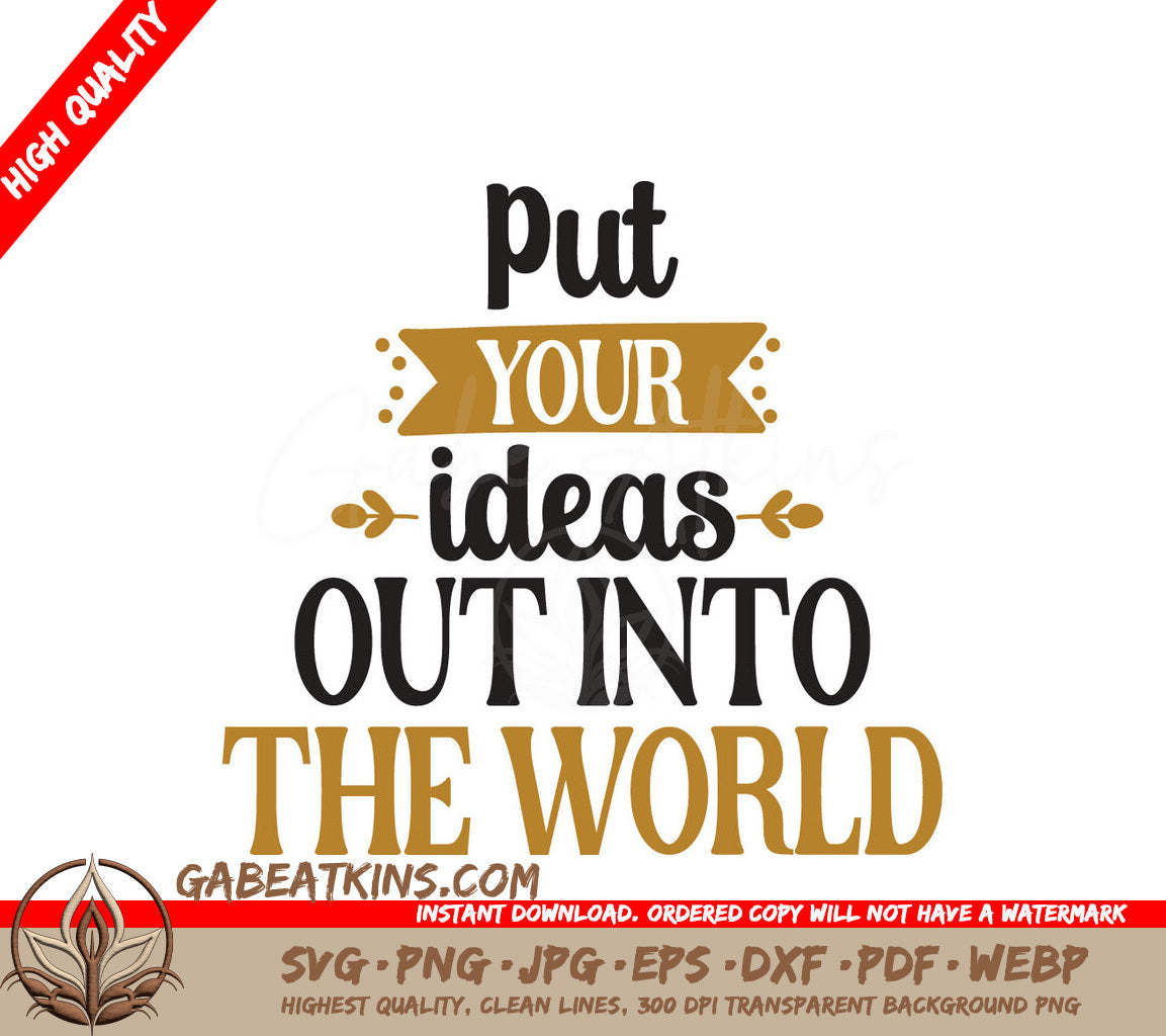 Put Ideas Out World SVG Quote SVG
