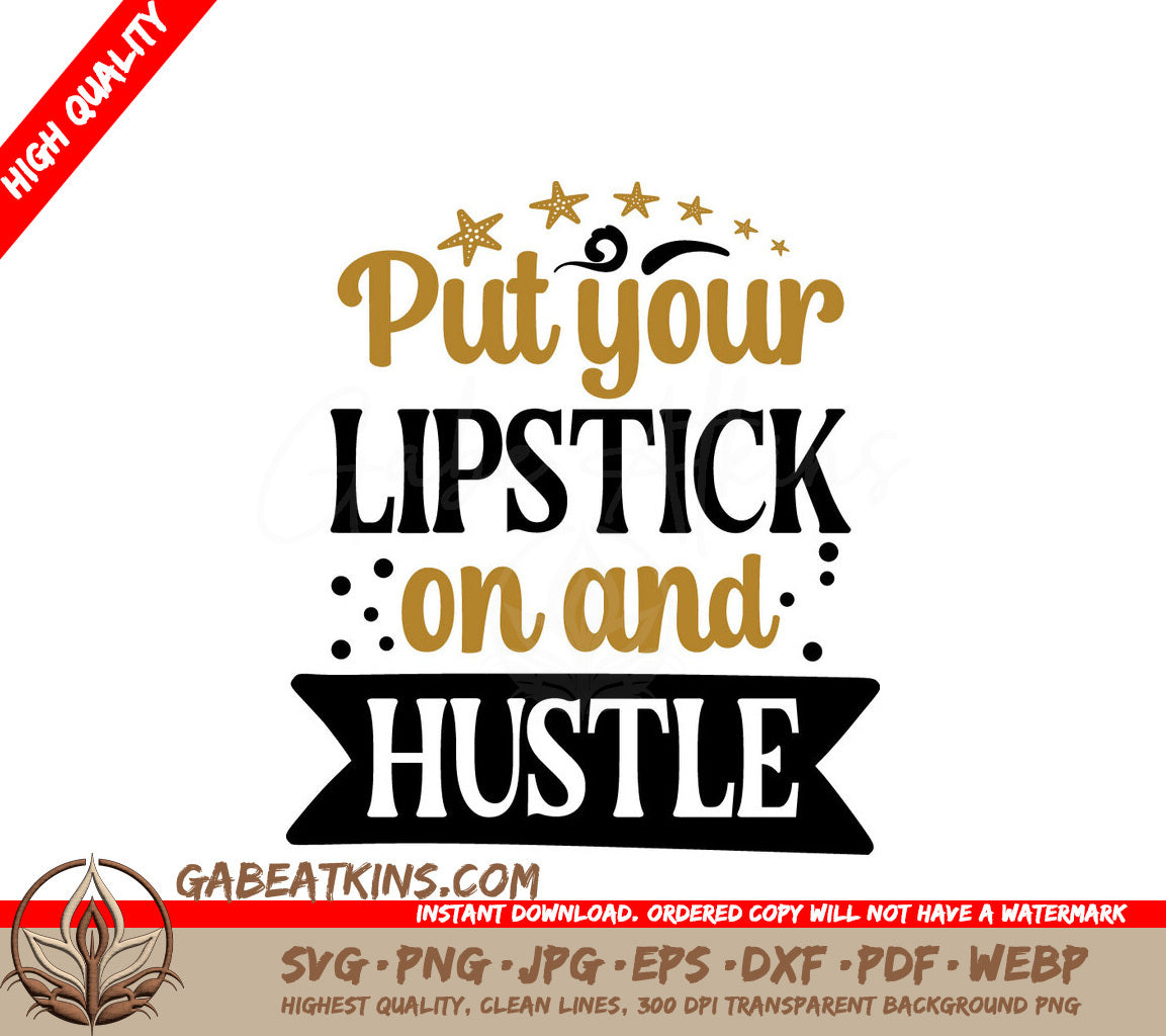 Hustle Lipstick SVG Quote SVG