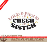 Cheer Sister SVG - Loud & Proud SVG