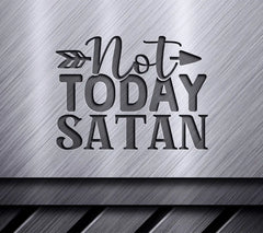 Not Today Satan SVG Design SVG