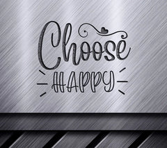 Choose Happy SVG SVG