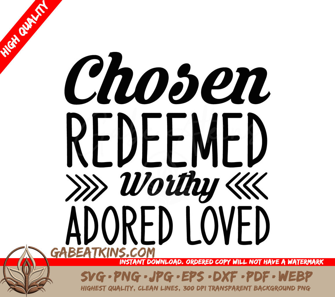 Chosen Redeemed Worthy Loved SVG SVG