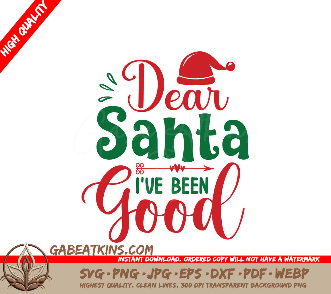 Dear Santa Ive Been Good SVG SVG