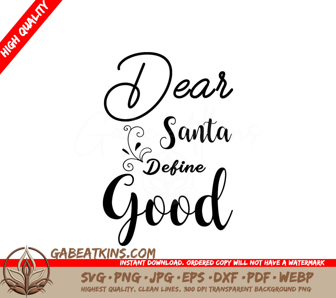 Dear Santa Define Good SVG SVG