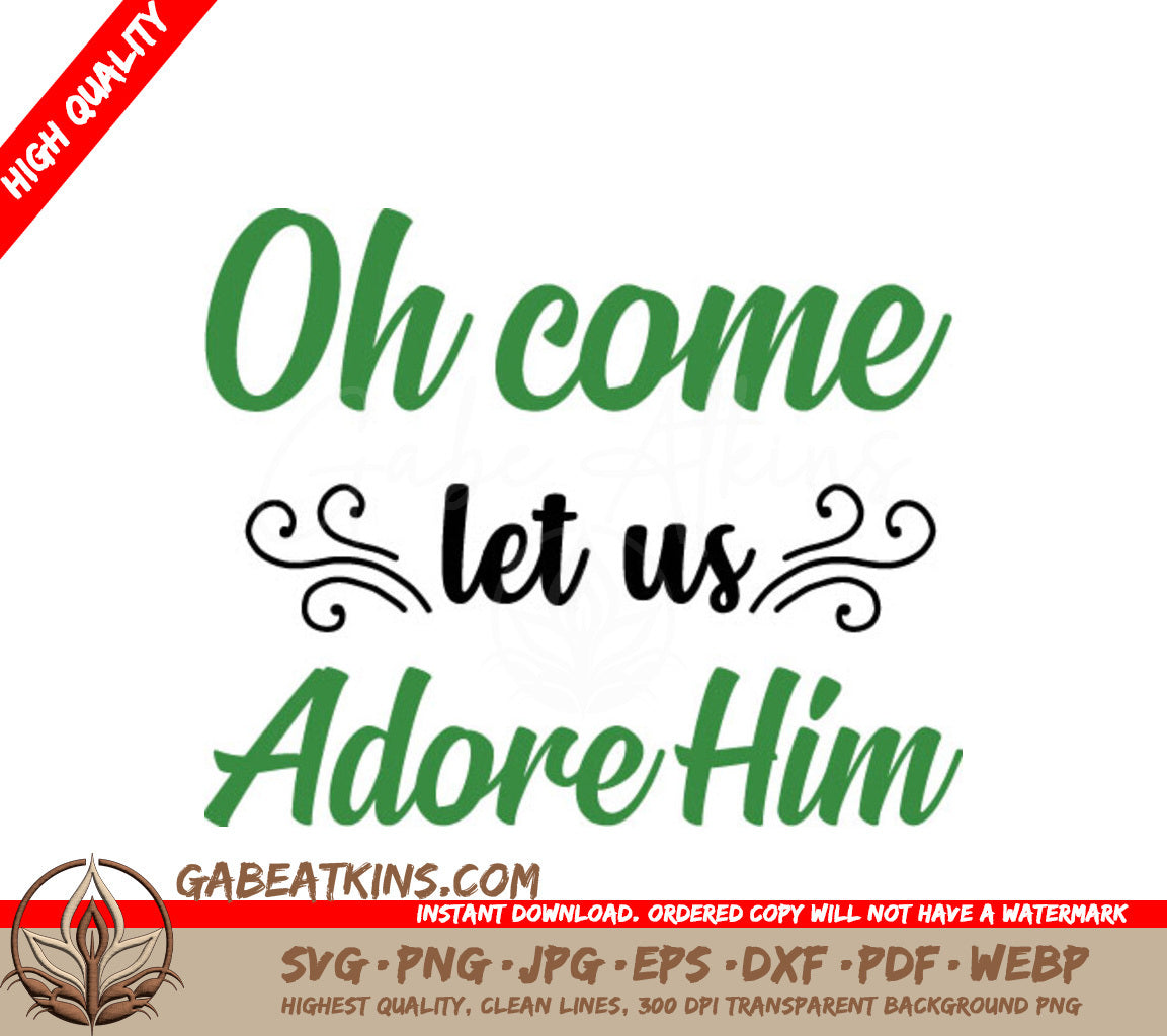 Green Oh Come Let Us Adore Him SVG SVG