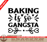 Baking Is So Gangsta SVG SVG