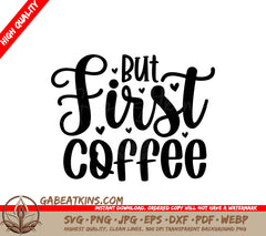 But First Coffee SVG Sticker SVG
