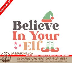 Believe In Your Elf SVG SVG