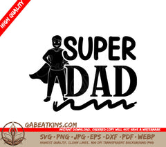 Super Dad Silhouette SVG SVG