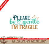 Fragile Please Be Gentle SVG SVG