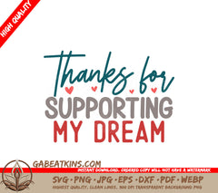 Thanks For Supporting My Dream SVG SVG