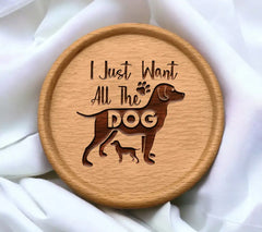 I Want All The Dogs SVG SVG