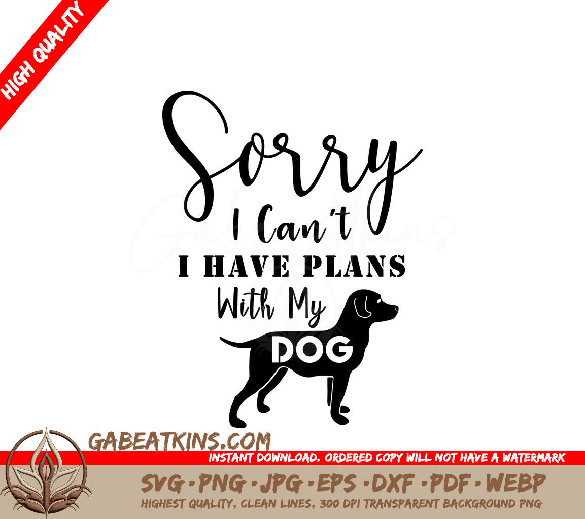 Dog Lover Sorry I Cant SVG SVG