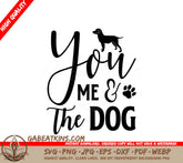 You Me Dog SVG SVG