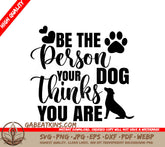 Dog Think You Are SVG SVG