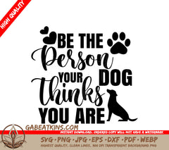 Dog Think You Are SVG SVG