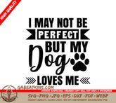Dog Lover SVG - Im Not Perfect SVG
