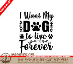 Dog Live Forever SVG Poster SVG