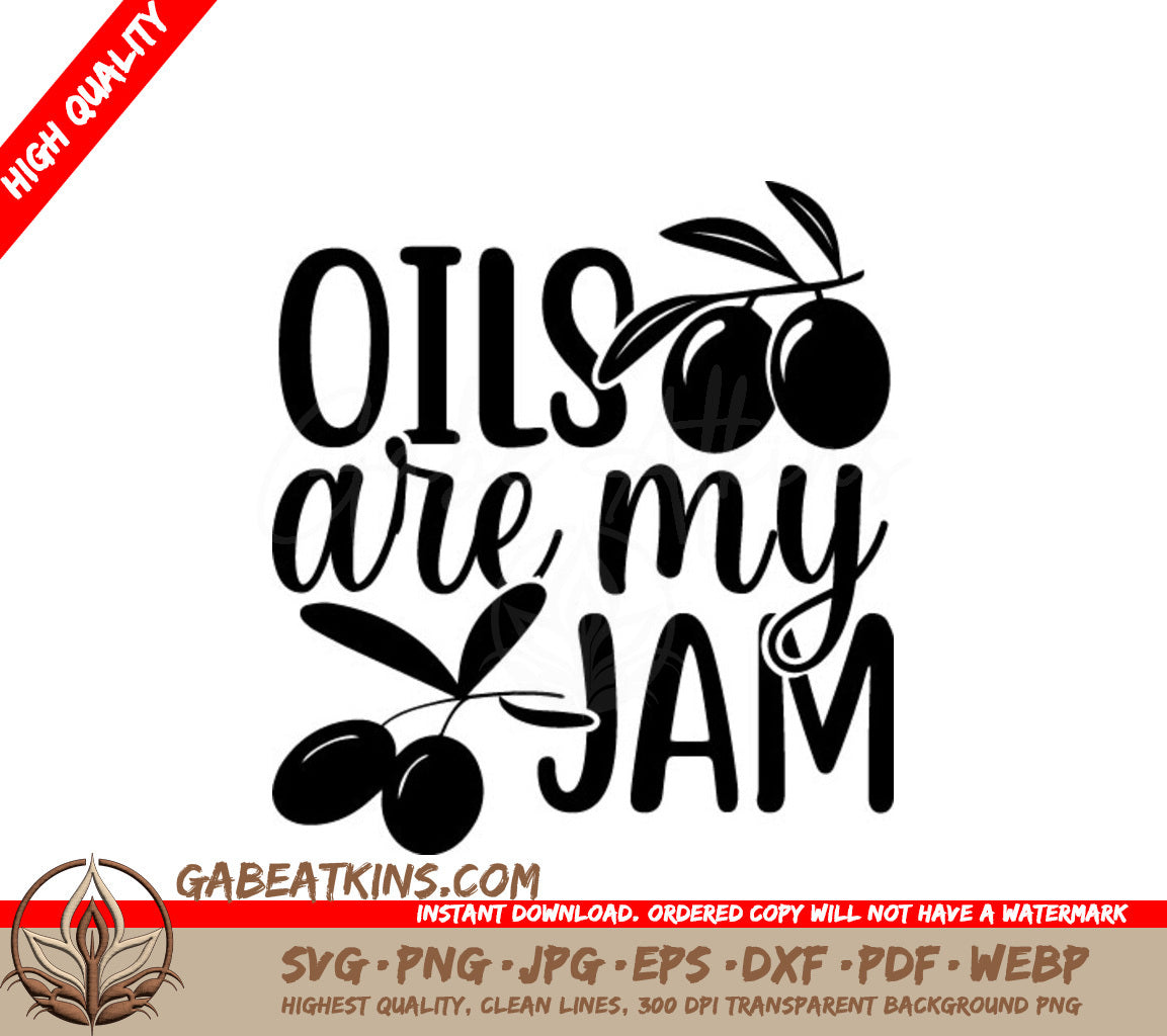Oils Are My Jam SVG SVG