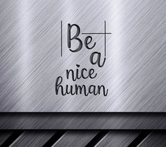 Be Nice Human SVG Design SVG
