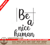 Be Nice Human SVG Design SVG