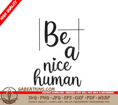 Be Nice Human SVG Design SVG