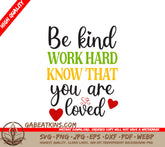 Be Kind Work Hard SVG SVG