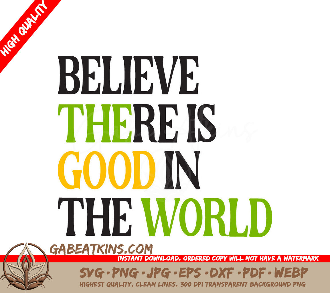 Believe Good In The World SVG SVG
