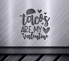 Tacos Are My Valentine SVG SVG