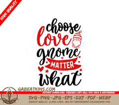 Choose Love Gnome SVG SVG