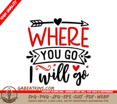 Where You Go, I Go SVG SVG
